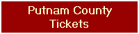 Putnam County
Tickets