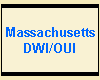 Massachusetts
DWI/OUI