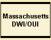 Massachusetts
DWI/OUI